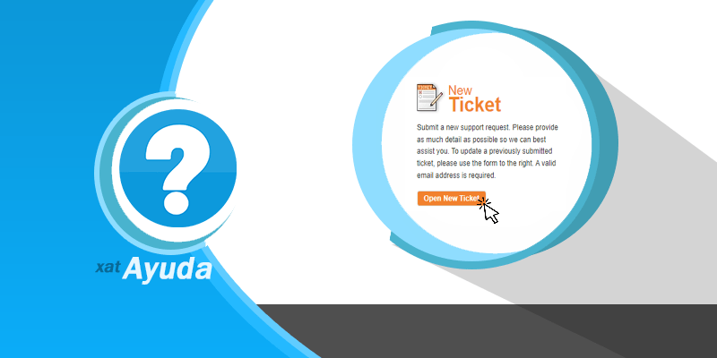 Todo lo que necesitas saber para enviar un Ticket.